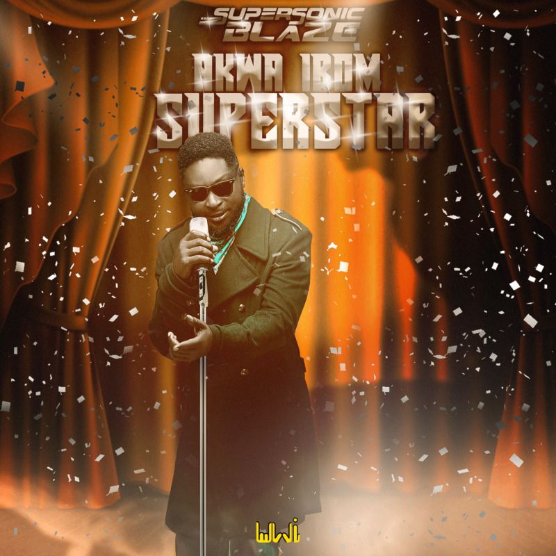 Supersonic Blaze Akwa Ibom Superstar