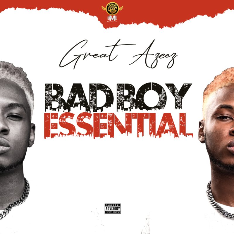 Great Azeez - Bad Boy Essential 1 Great