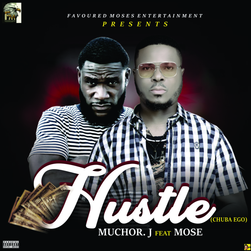 Muchor J & Mose Hustle