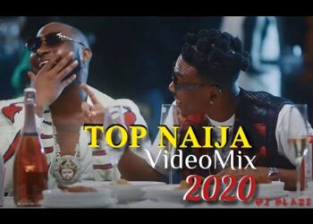 DJ Blaze, Top Naija Mix 2020