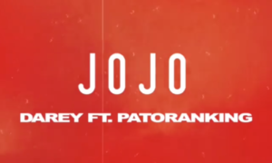 Darey Patoranking Jojo Lyrics