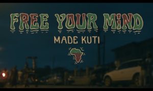 Made Kuti Free Your Mind