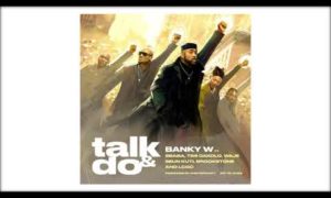 Talk And Do Lyrics Banky W 2Baba