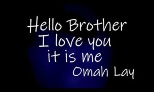 Omah Lay, Hello Brother Lyrics