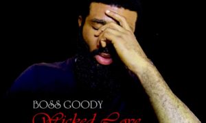 Boss Goody Wicked Love