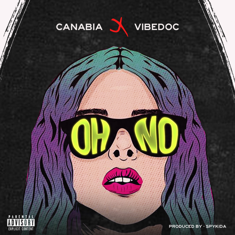 Canabia Oh No Vibedoc