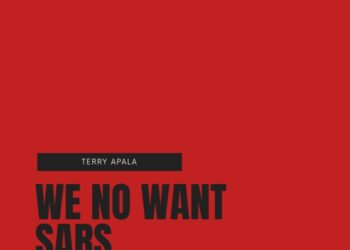 Terry Apala We No Want Sars