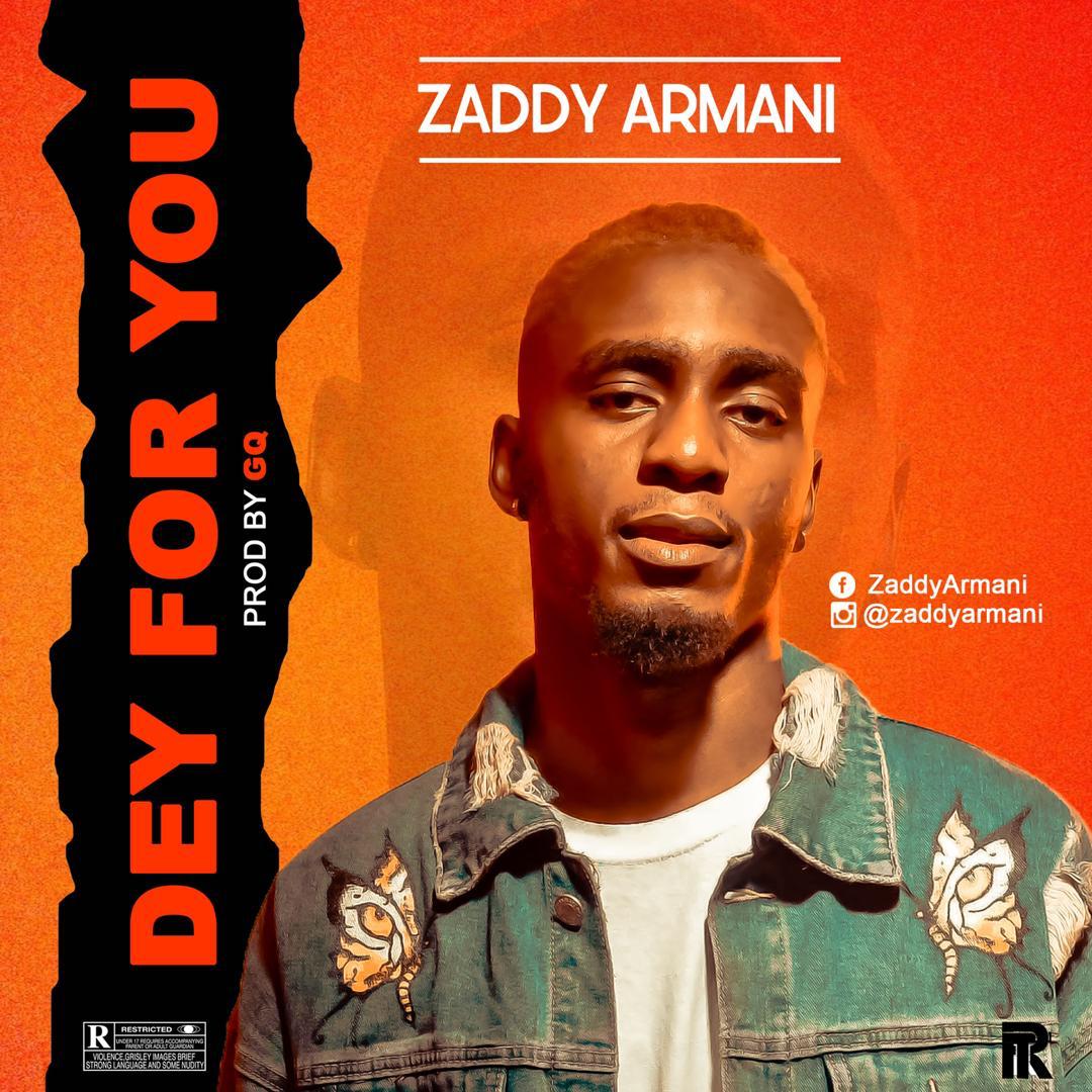 Zaddy Armani - "Dey For You" « tooXclusive