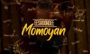 Eeshoohdee Momoyan