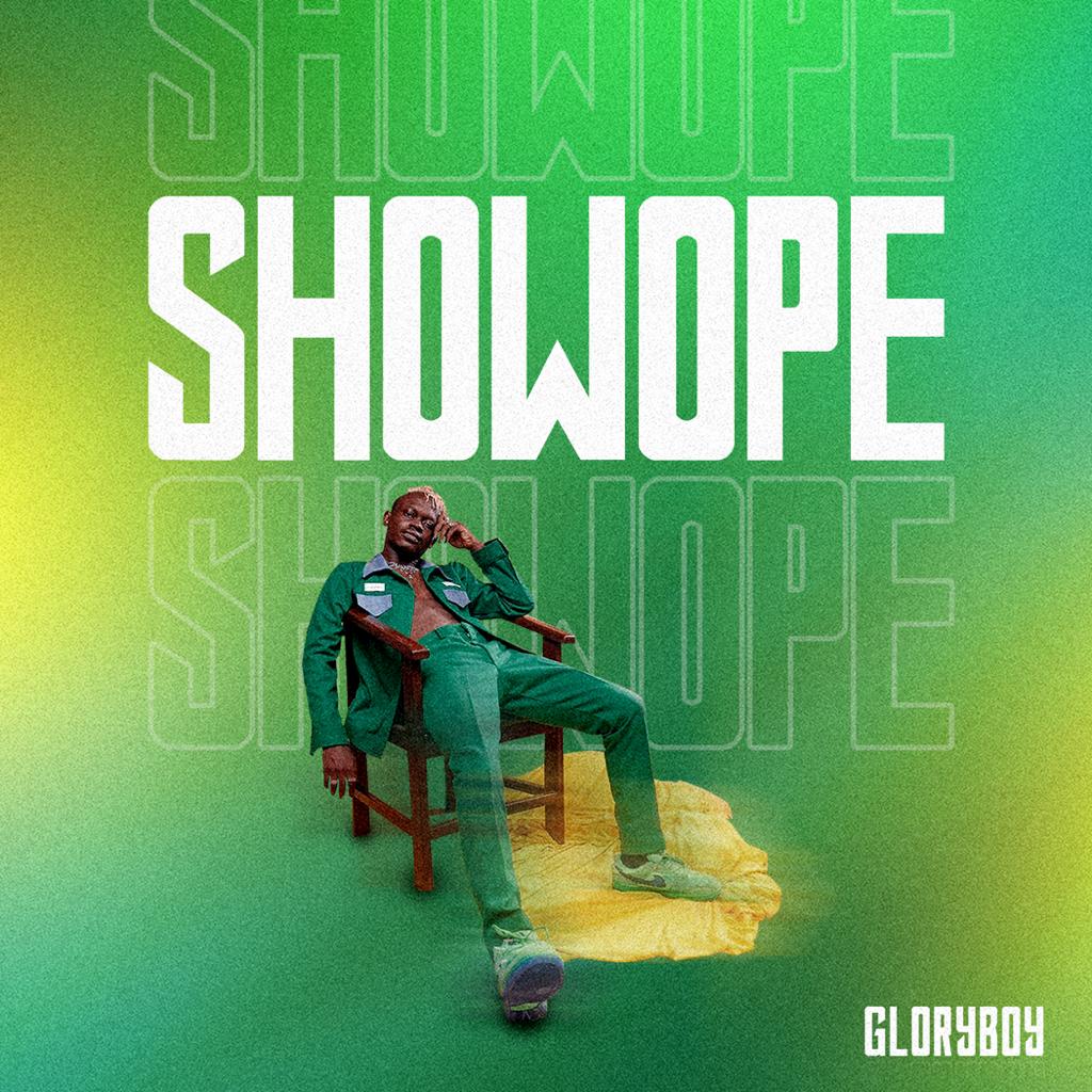 Gloryboy – “Showope” 1