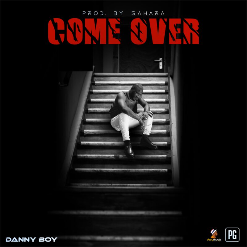 Audio + Video Danny Boy - Come Over 1 Danny