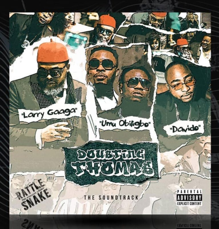 Larry Gaaga x Umu Obiligbo x Davido - Doubting Thomas 1 Larry