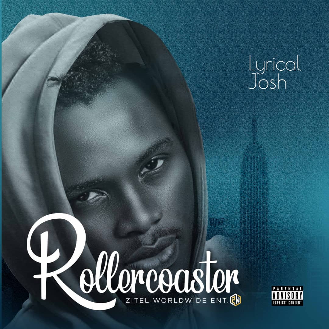 Lyrical Josh – “Rollercoaster”