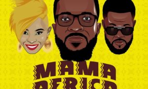 Joe Legacy, Mama Africa Remix, Mel, B Akwen, Prince Patrice