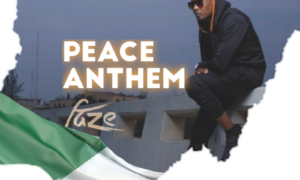 Faze Peace Anthem