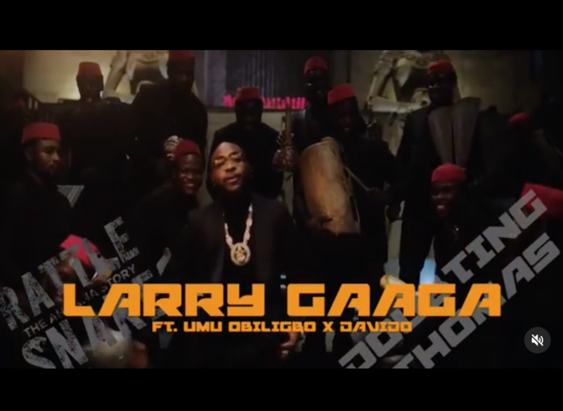 Larry Gaaga x Umu Obiligbo x Davido – “Doubting Thomas” 2