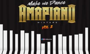 DJ Kaywise Amapiano Mix Vol. 2 (MakeWeDance)