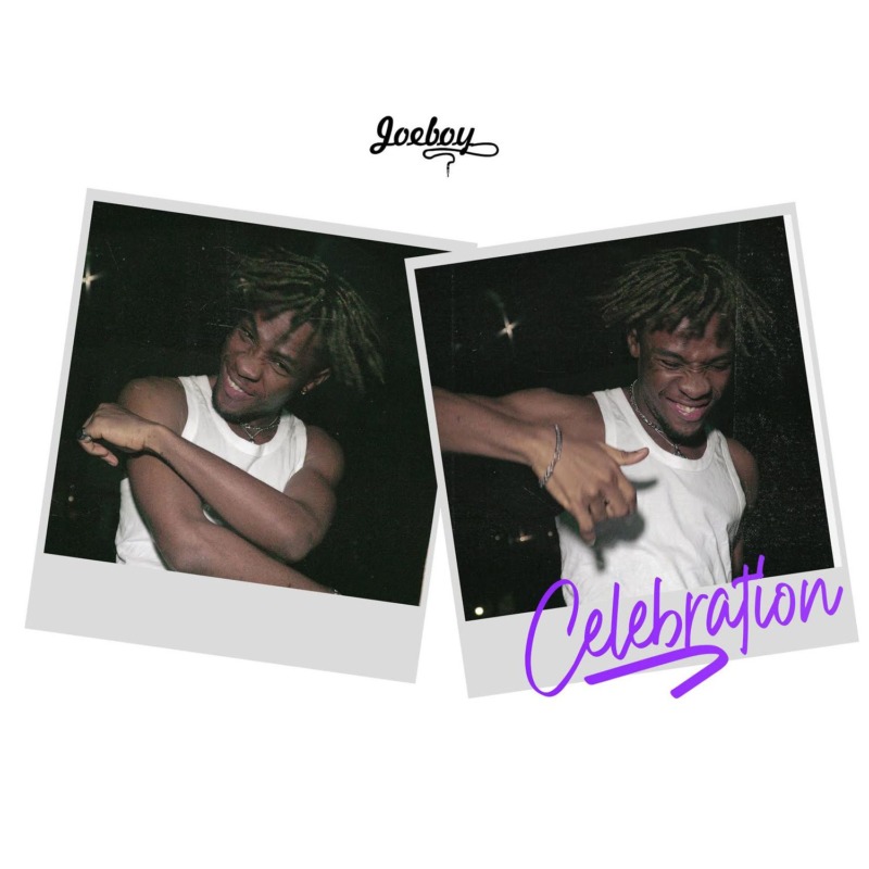 Joeboy – “Celebration” {Prod. by Type A} (Song)