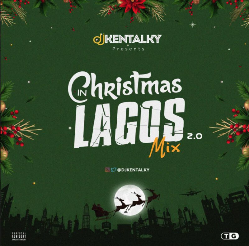 DJ Kentalky - Christmas In Lagos Mix Vol. 2.0 1 DJ