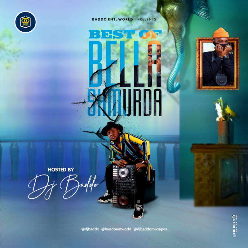 [Mixtape] DJ Baddo – “Best Of Bella Shmurda Mix”