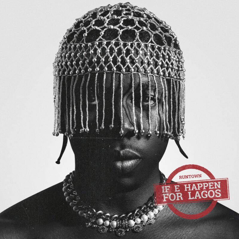 Runtown - If E Happen For Lagos (Prod. Mystro) 1 Runtown