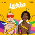 Mr Eazi – “Lento” ft. J Balvin (Prod. Killertunes)