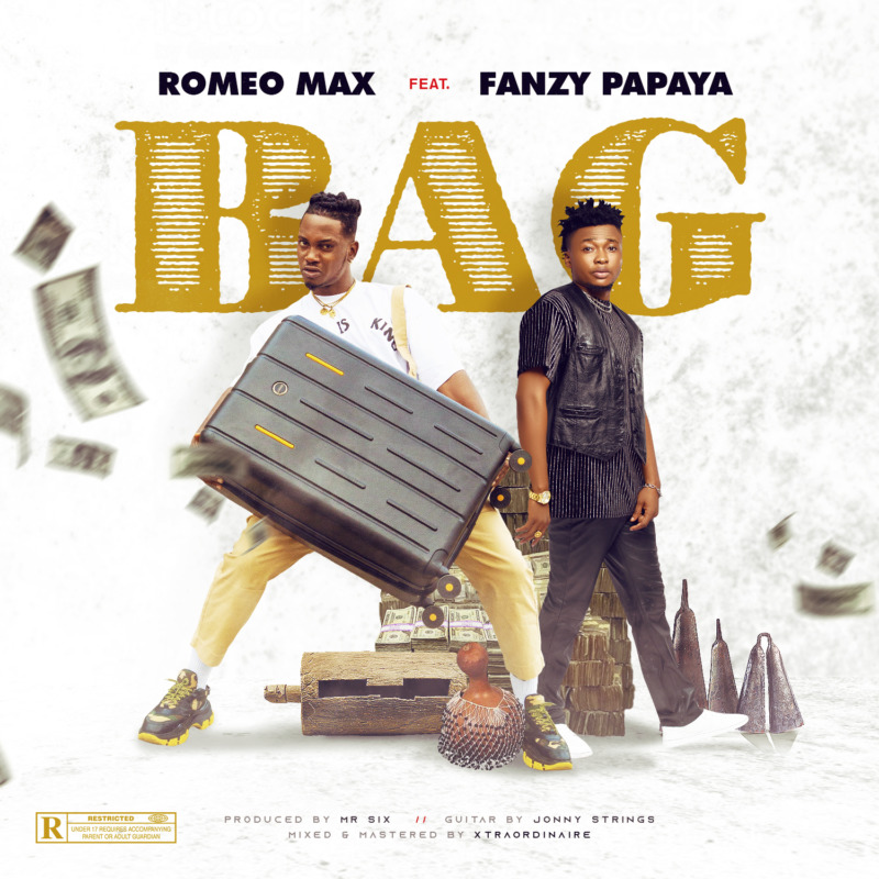 Romeo Max – “Bag” ft. Fanzy Papaya