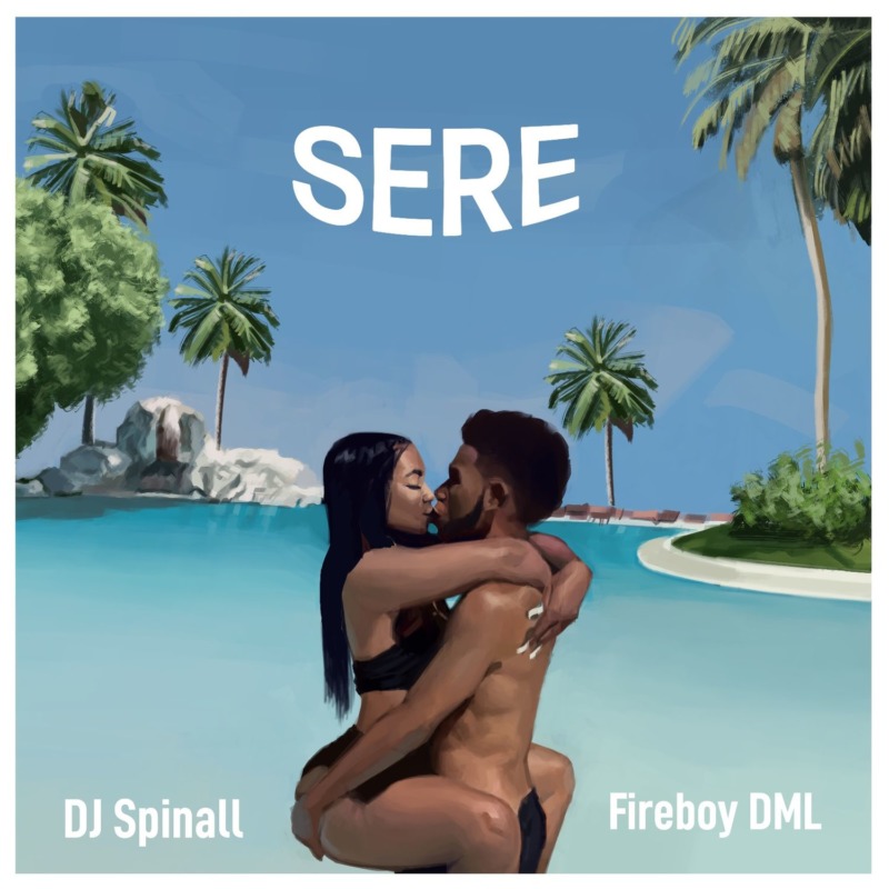 DJ Spinall Fireboy DML Sere