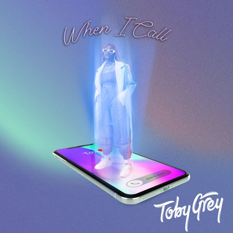 Toby Grey When I call