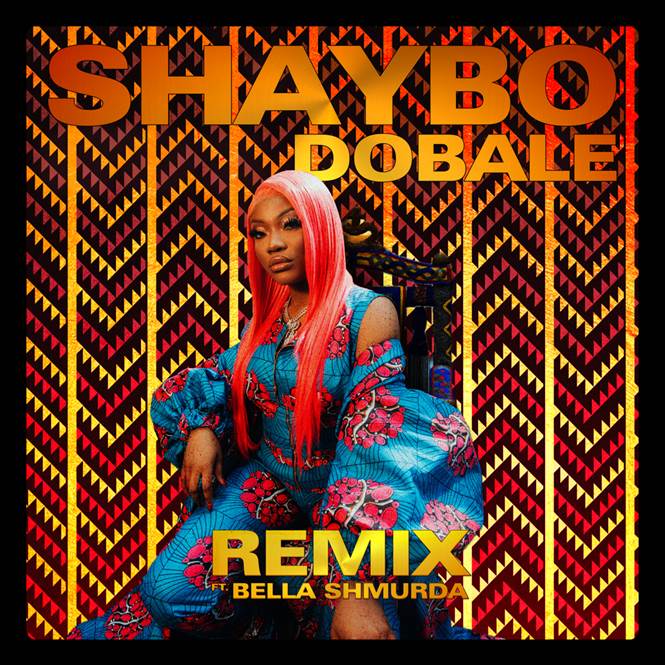 Shaybo Dobale Remix Bella Shmurda