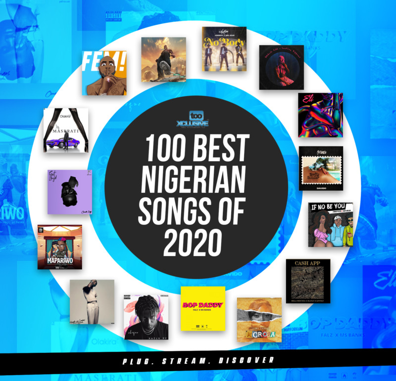Top 100 Best Nigerian Songs Of 2020