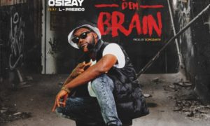 Osizay Burst Dem Brain Lprezido