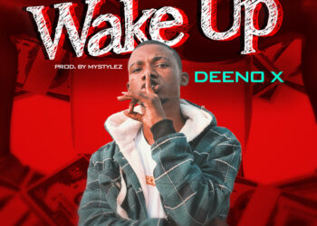 Deeno X Wake Up