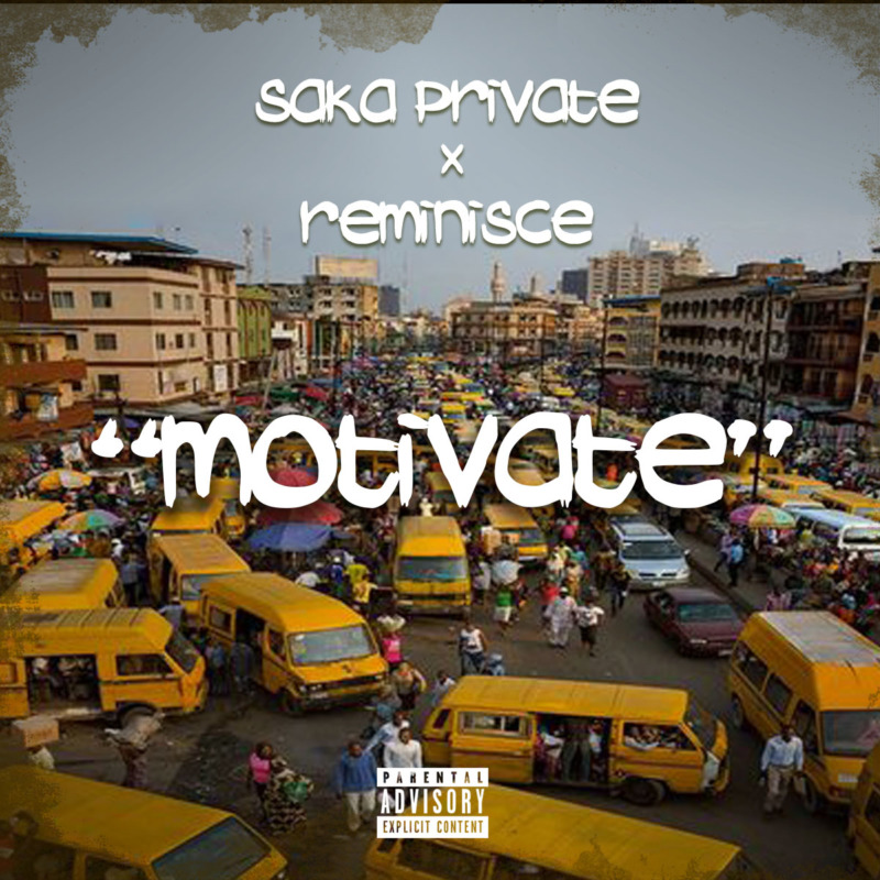 Saka Private Reminisce Motivate