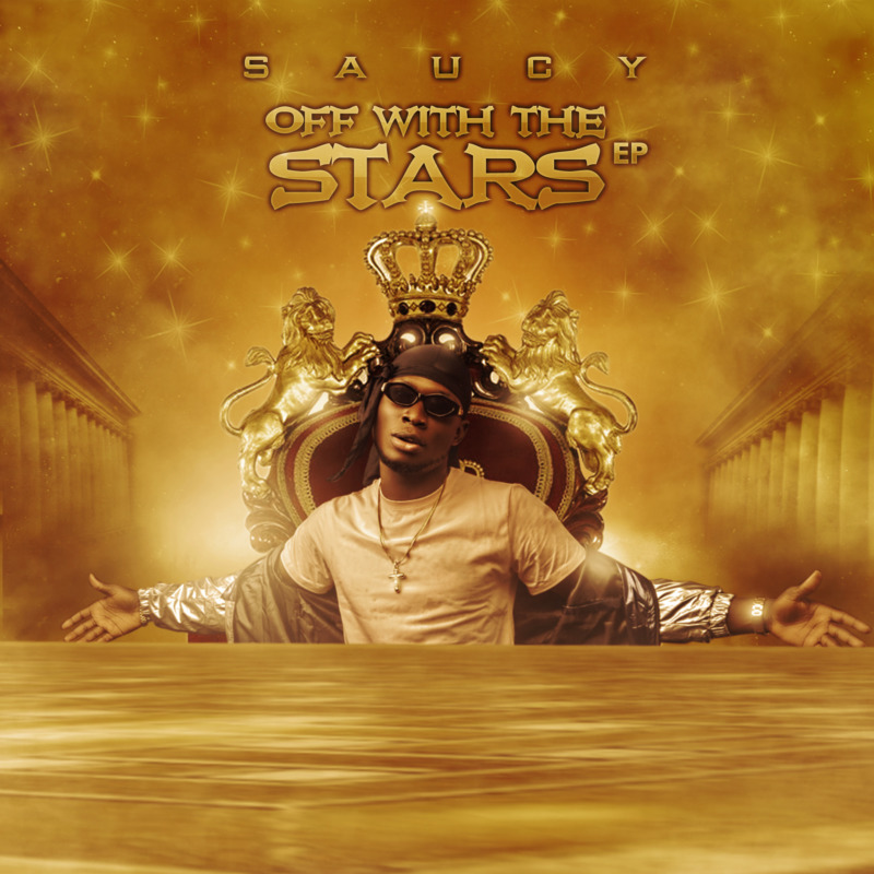EP: Saucy – “Off With The Stars”