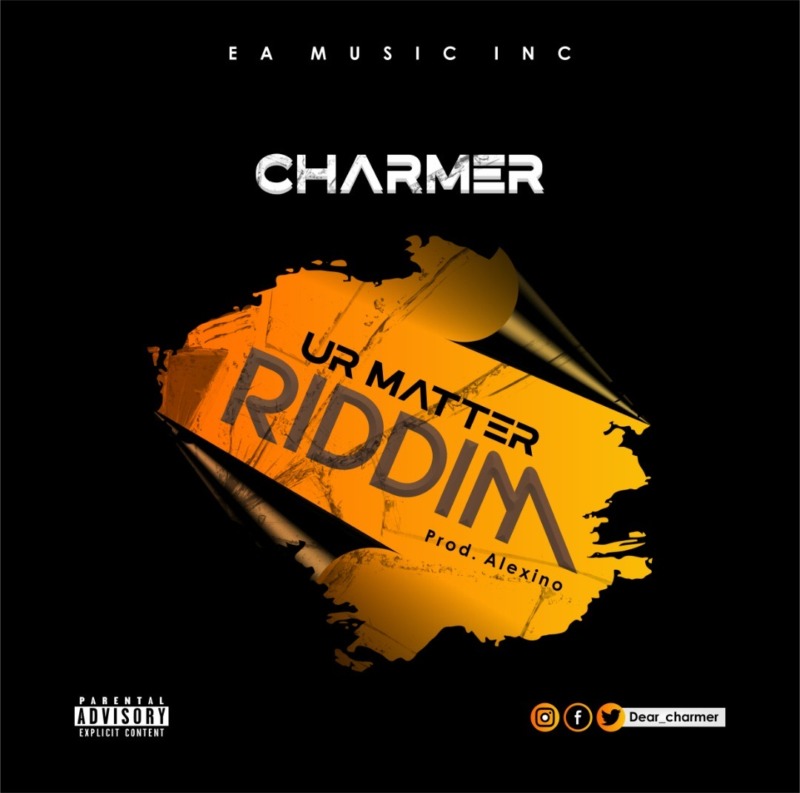 Charmer – “Ur Matter Riddim”