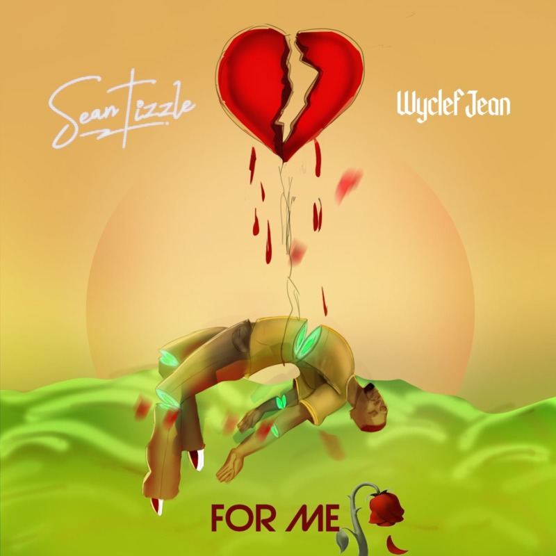 Sean Tizzle For Me Wyclef Jean