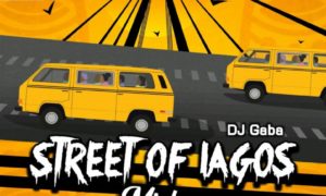 DJ Gaba Street Of Lagos Mix