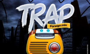 Dj Baddo Trap Foreign Mix