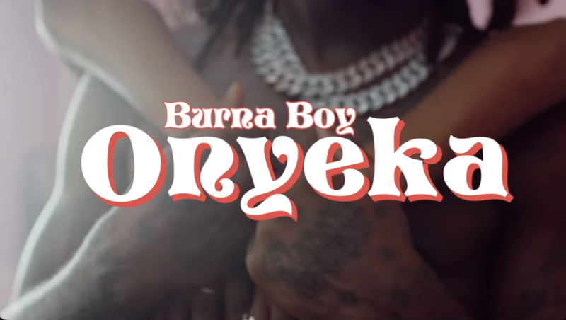 Burna Boy Onyeka Video