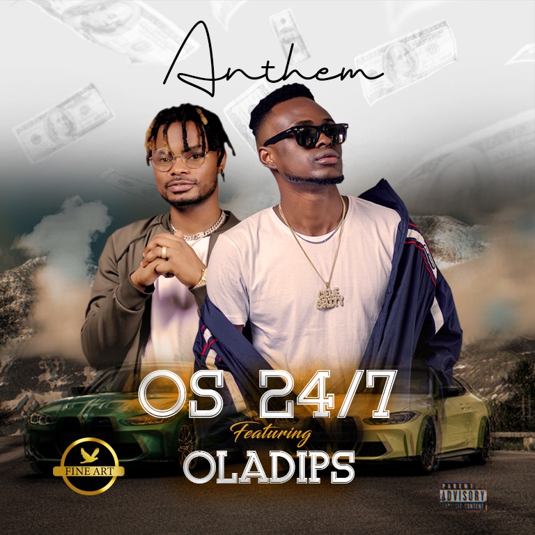 OS 24/7 – “Anthem” ft. Oladips