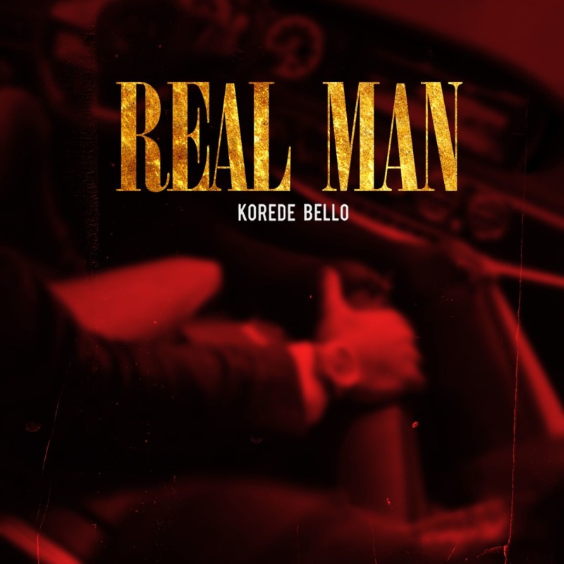 Korede Bello – “Real Man” (Prod. Ozedikus)