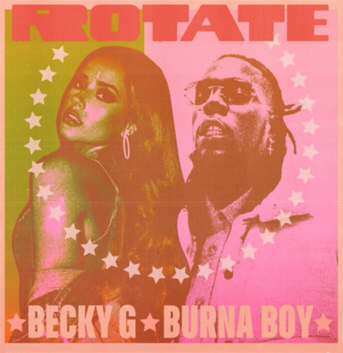 Becky G x Burna Boy – “Rotate”