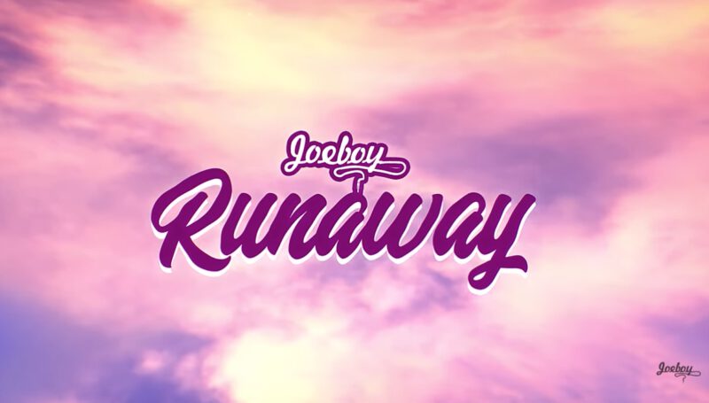 Joeboy - Runaway 1 Joeboy