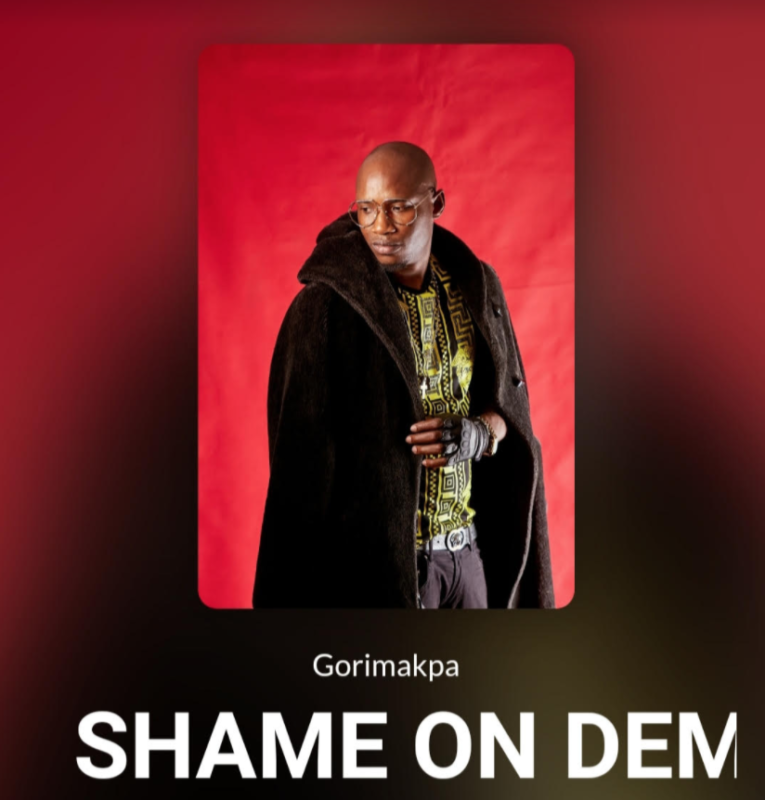 Gorimakpa Shame On Dem