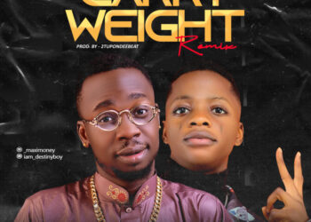 Maxi money Destiny Boy Carry Weight (Remix)