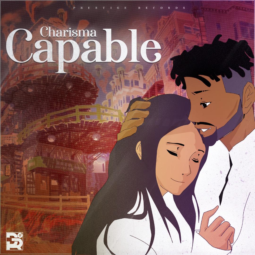 Charisma – “Capable”