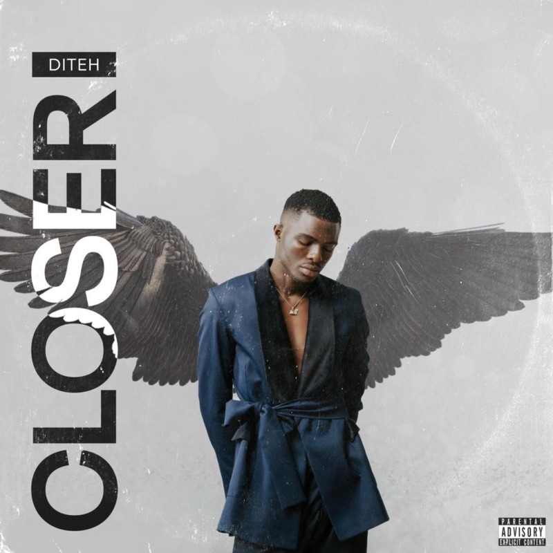 Diteh – “Closer”