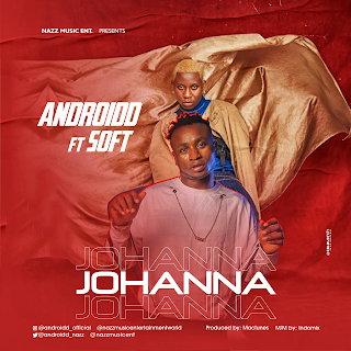 VIDEO: ANDROIDD Ft. SOFT – Johanna (Remix)
