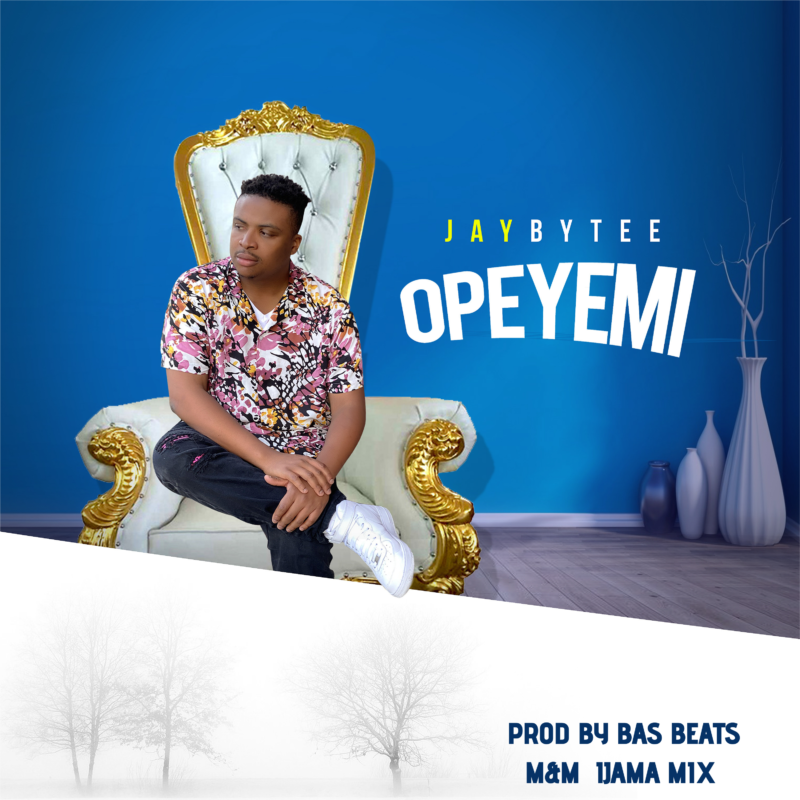 Jaybytee – “Opeyemi”